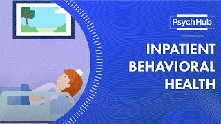 Inpatient Behavioral Health [upl. by Nnylyrehc]