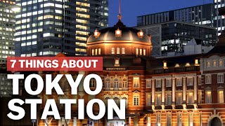 7 Things to know about Tokyo Station  japanguidecom [upl. by Nehgem]