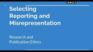 Selective Reporting and Misrepresentation of data Research and Publication ethics Phd coursework [upl. by Masson]