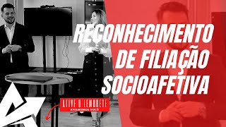 DIREITO DE FAMÍLIA Reconhecimento de filiação socioafetiva [upl. by Alvita]