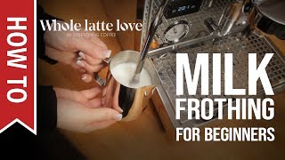 How To Milk Frothing for Beginners 5 Tips [upl. by Aneehta]