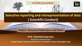 Selective reporting and misrepresentation of data  Scientific Conduct [upl. by Leilani]